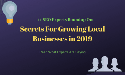 11 SEO Experts Roundup: Secrets For Growing Local Businesses in 2026