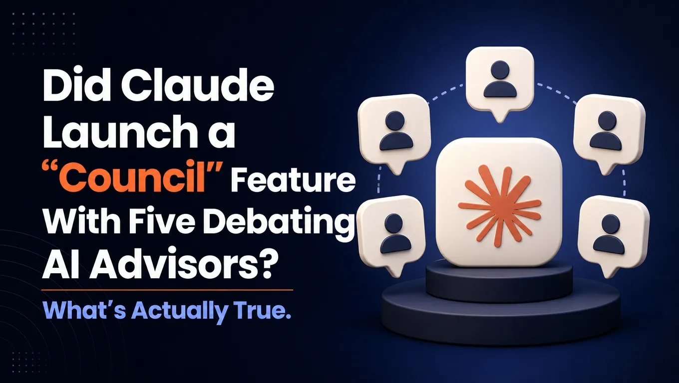 Did Claude Launch a “Council” Feature With Five Debating AI Advisors? What’s Actually True