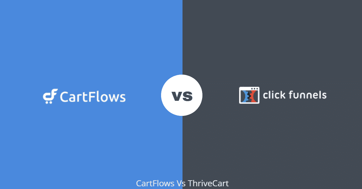 CartFlows vs ClickFunnels