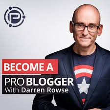 darren rowse pro Blogger- best bloggers of 2022