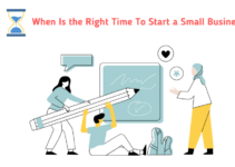 When Is the Right Time To Start a Small Business?