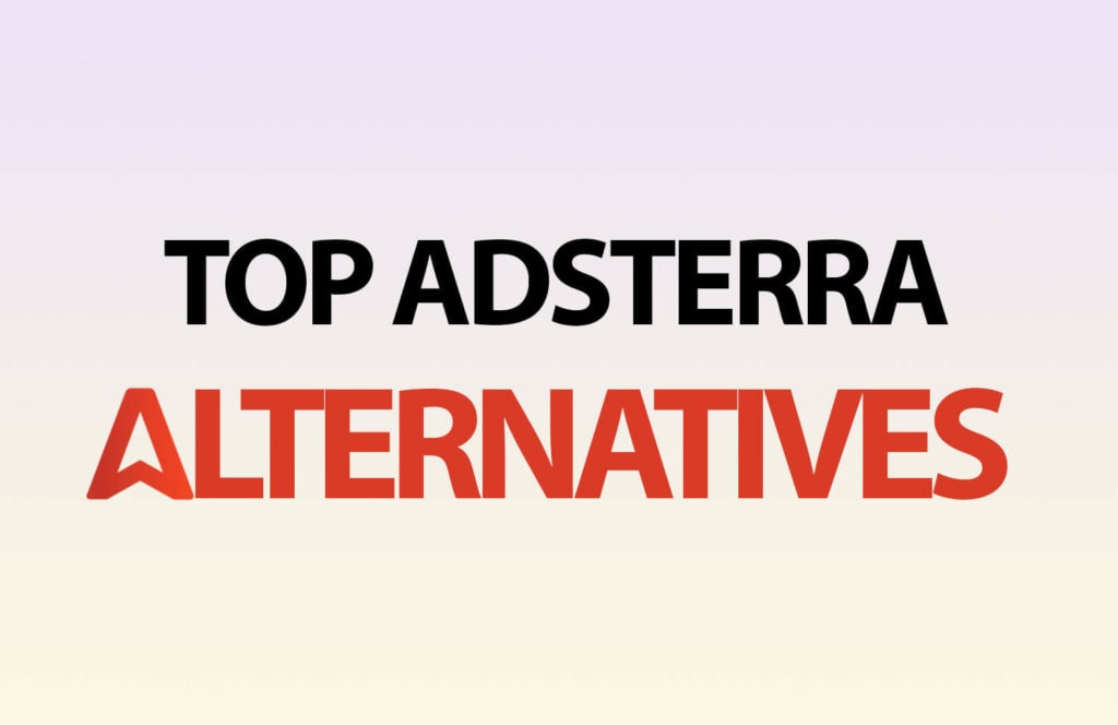 Adsterra Alternatives