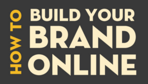 Build your brand online