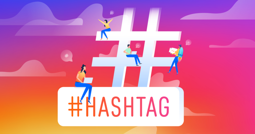 Make Use of Hashtags