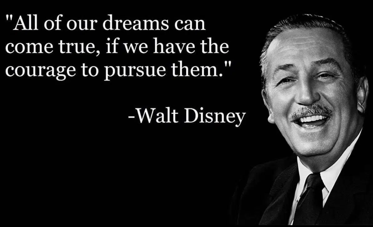Inspirational Entrepreneurs Quotes: Walt Disney