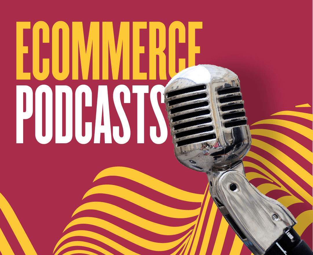 Top ecommerce podcasts