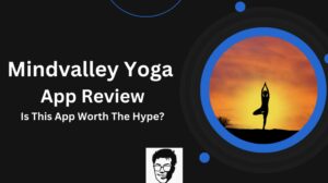 Mindvalley Yoga App Review