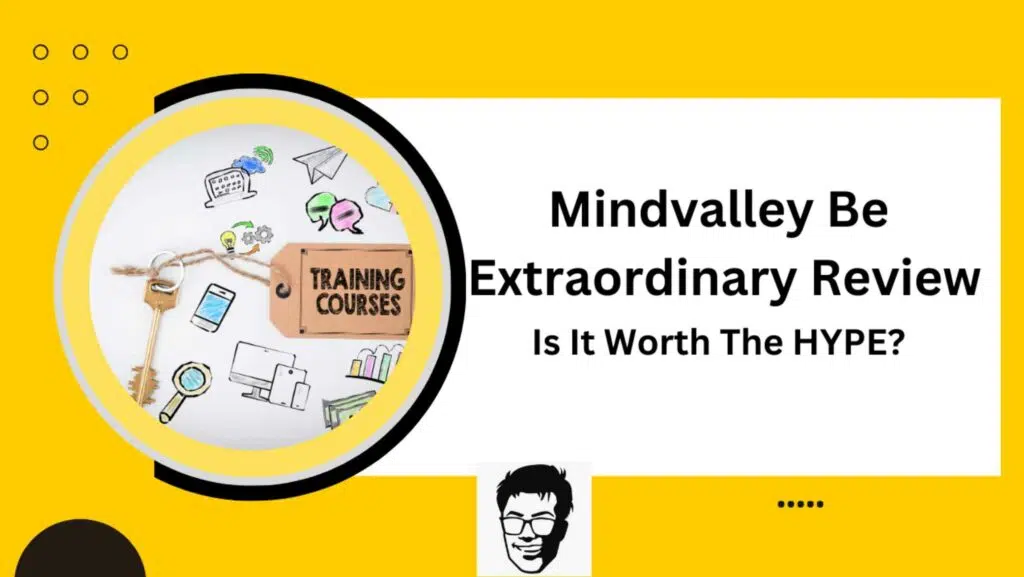 Mindvalley Be Extraordinary Review