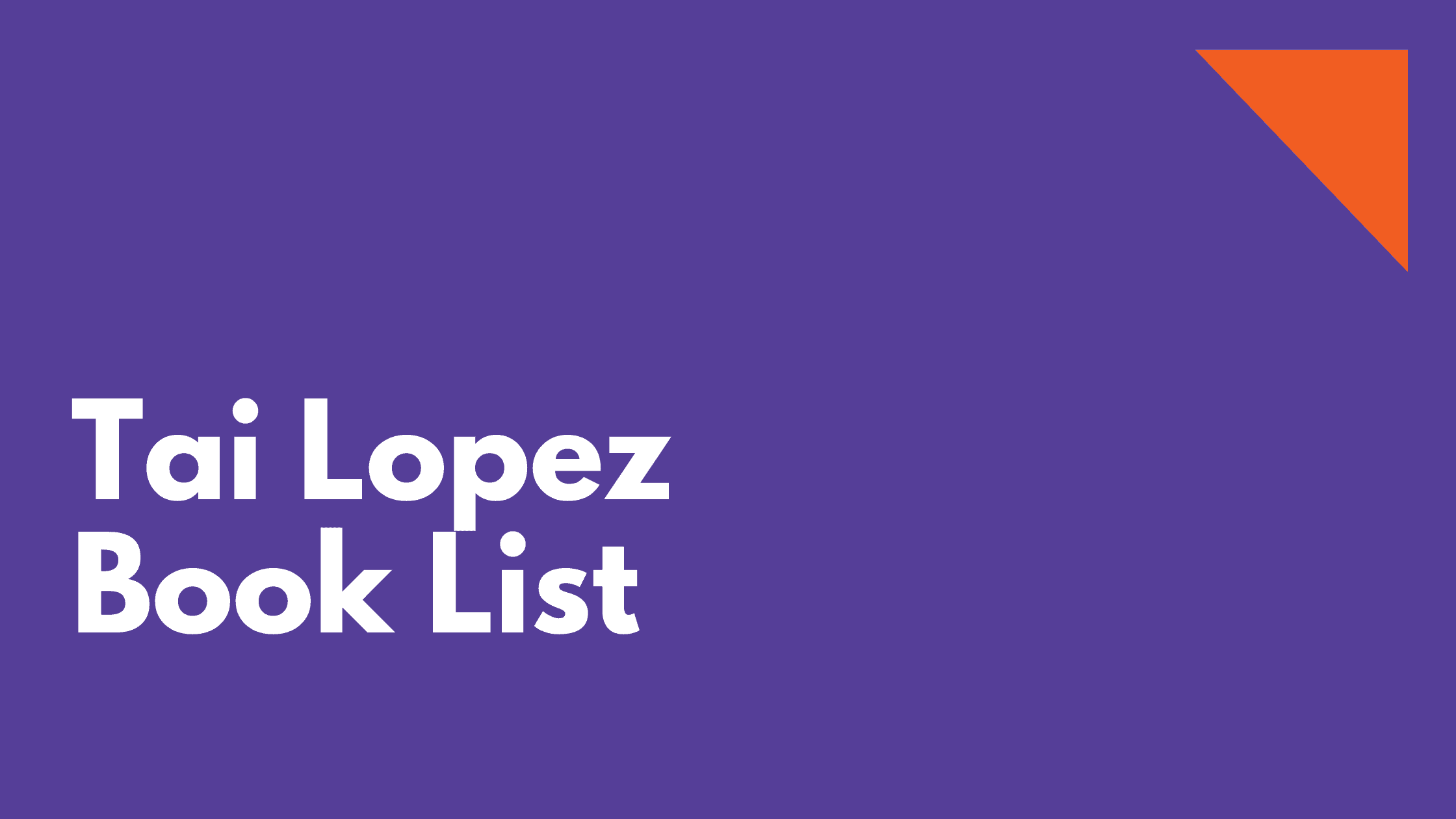 Tai Lopez Book List
