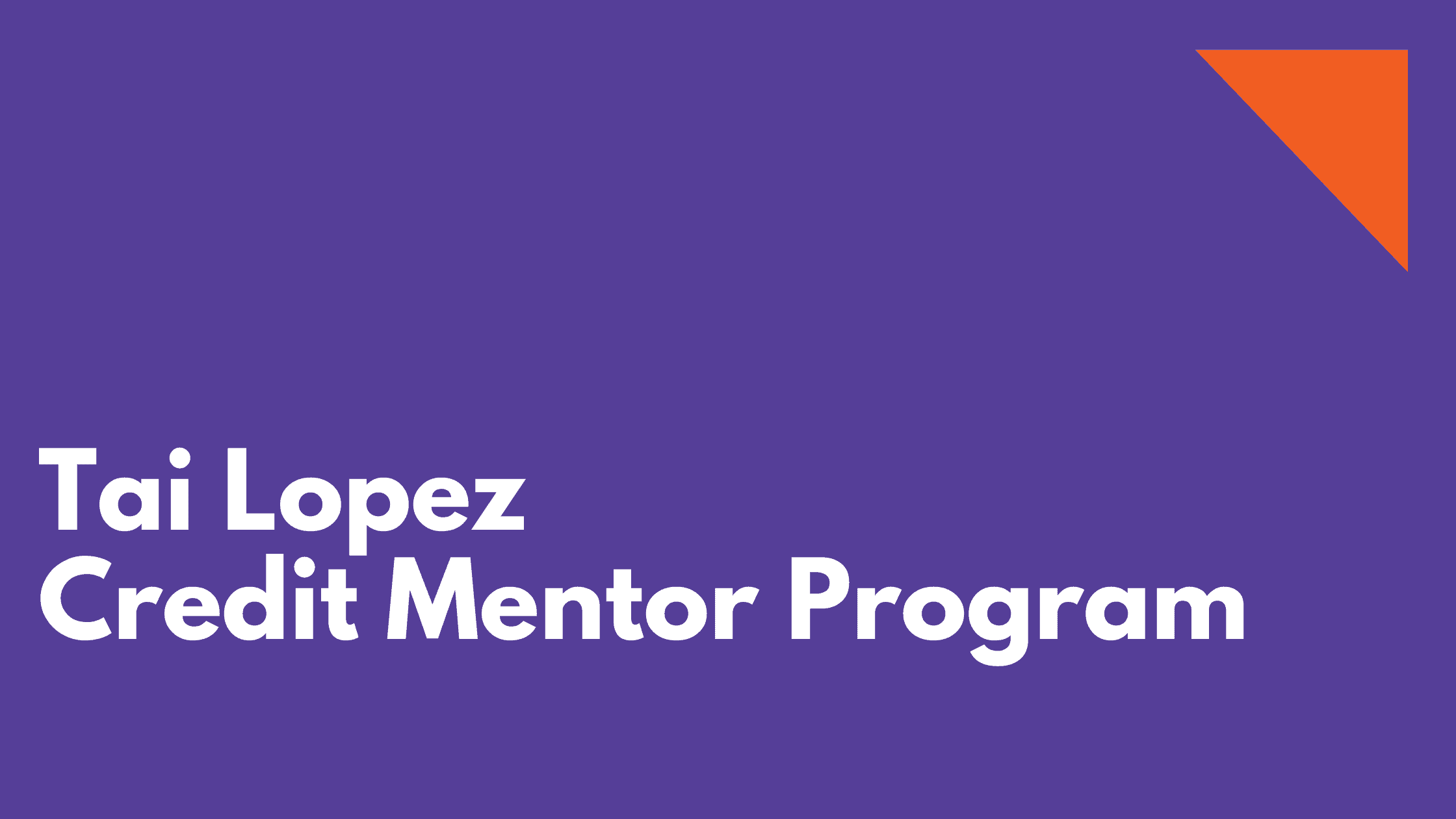 Tai Lopez kredit mentor