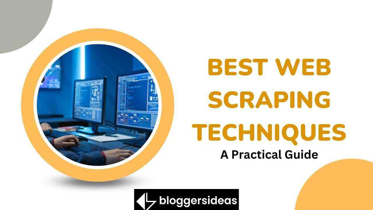 Top 7 Best Web Scraping Techniques 2025: A Practical Guide