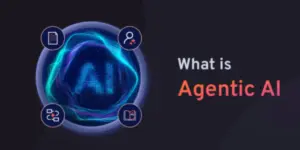 Agentic AI
