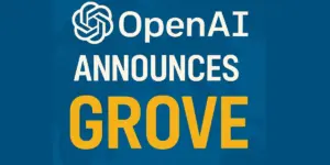 OpenAI Grove announced