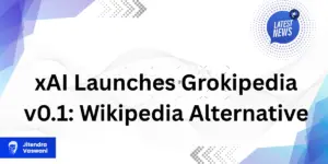 xAI Launches Grokipedia v0.1