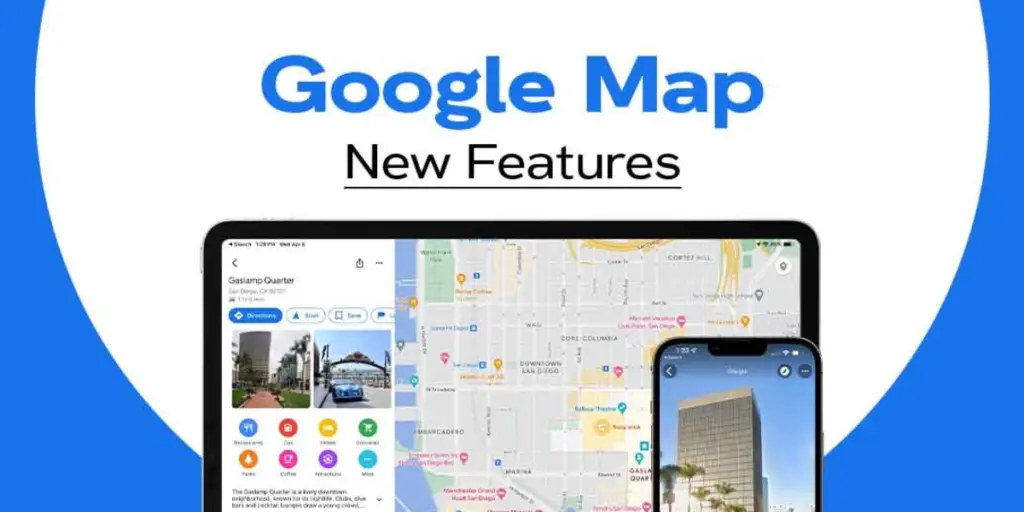 Google Maps features Upgraded With 10 New Tools