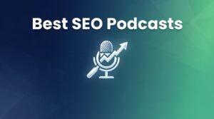 Best SEO Podcasts