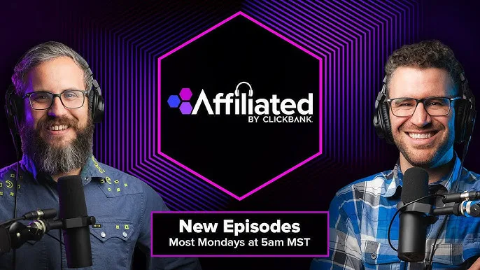 Affiliated: ClickBank's Official Affiliate Marketing Podcast