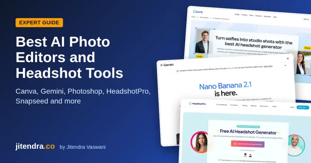 Best AI photo editors and headshot tools: Canva, Gemini, Photoshop, HeadshotPro and more (jitendra.co)
