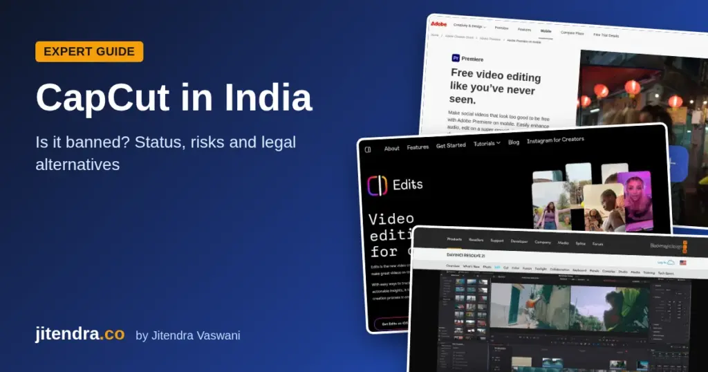 CapCut in India: is it banned, status and legal alternatives (jitendra.co)