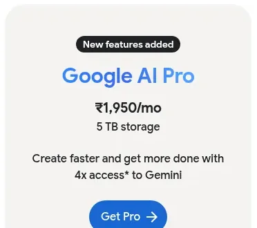 Google AI Pro plan at ₹1,950 per month with 5 TB storage on Google One India